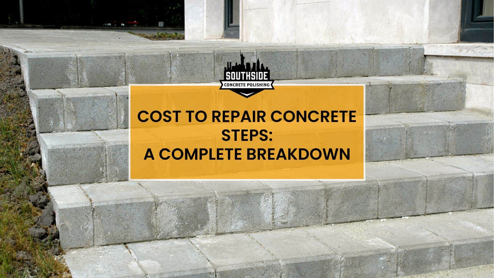 Cost to Repair Concrete Steps: A Complete Breakdown
